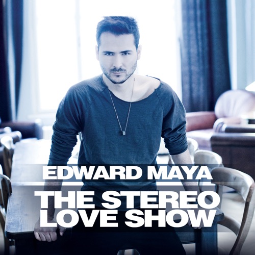 Edward Maya - The Stereo Love Show